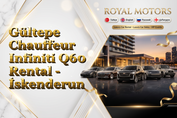 Gültepe Chauffeur Infiniti Q60 Rental - İskenderun