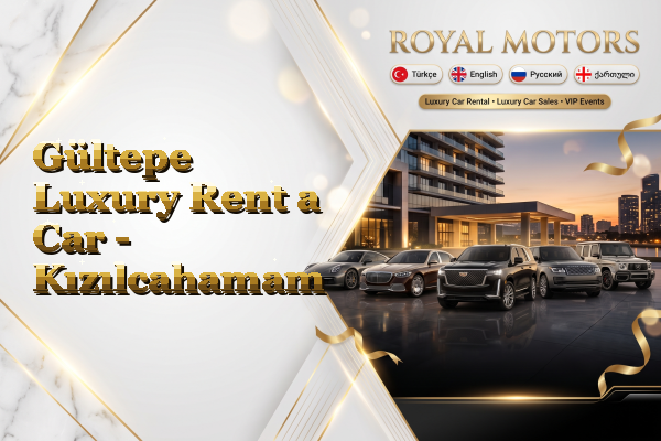 Gültepe Luxury Rent a Car - Kızılcahamam