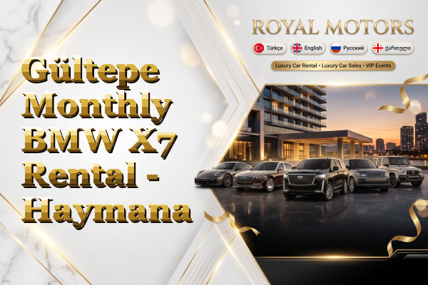 Gültepe Monthly BMW X7 Rental - Haymana