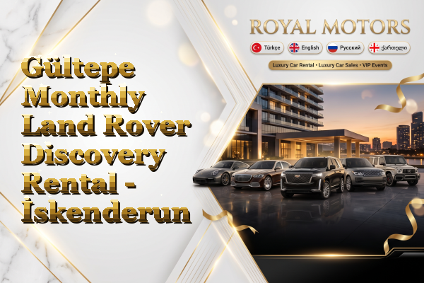 Gültepe Monthly Land Rover Discovery Rental - İskenderun