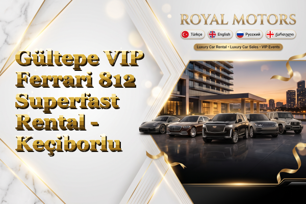 Gültepe VIP Ferrari 812 Superfast Rental - Keçiborlu