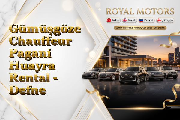 Gümüşgöze Chauffeur Pagani Huayra Rental - Defne