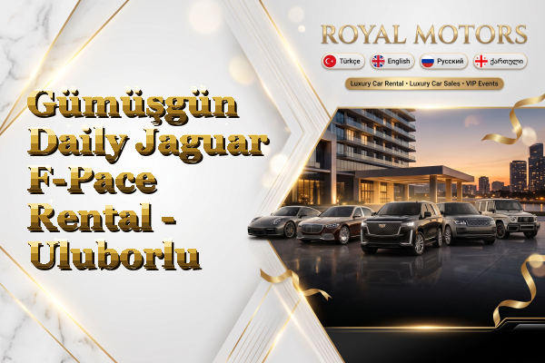 Gümüşgün Daily Jaguar F-Pace Rental - Uluborlu