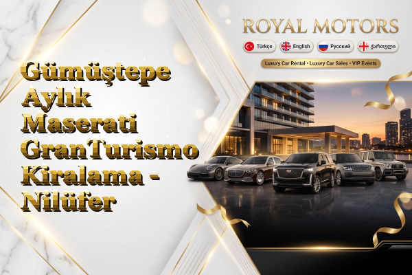 Gümüştepe Aylık Maserati GranTurismo Kiralama - Nilüfer