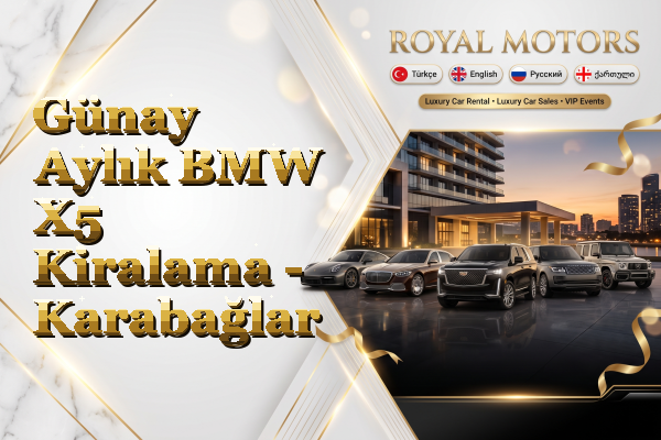 Günay Aylık BMW X5 Kiralama - Karabağlar