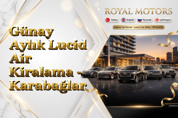 Günay Aylık Lucid Air Kiralama - Karabağlar