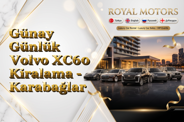 Günay Günlük Volvo XC60 Kiralama - Karabağlar