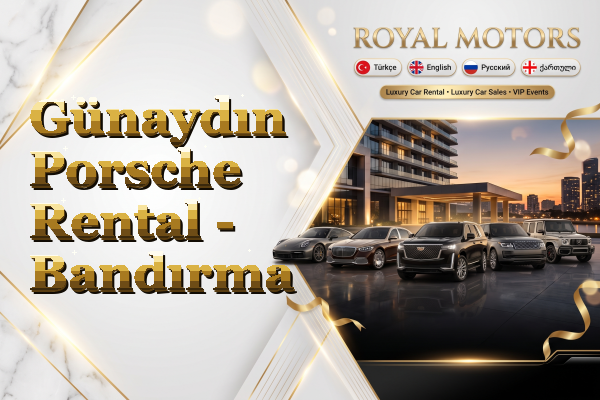 Günaydın Porsche Rental - Bandırma