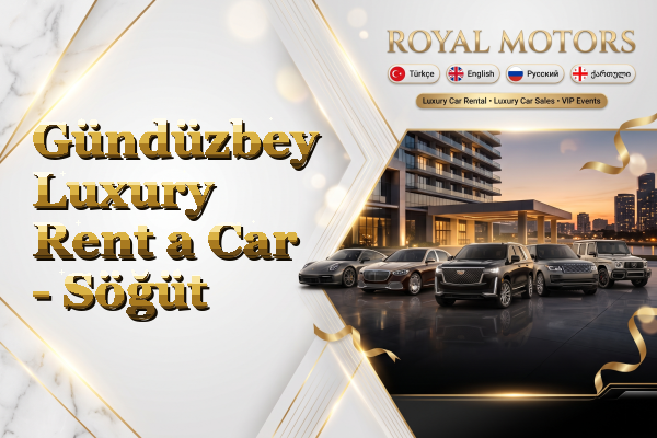 Gündüzbey Luxury Rent a Car - Söğüt