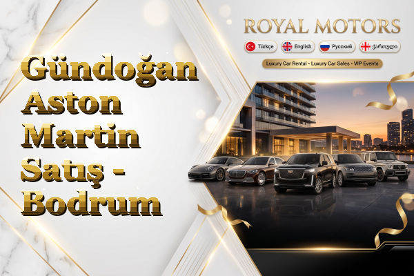 Gündoğan Aston Martin Satış - Bodrum