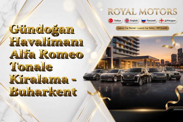 Gündoğan Havalimanı Alfa Romeo Tonale Kiralama - Buharkent