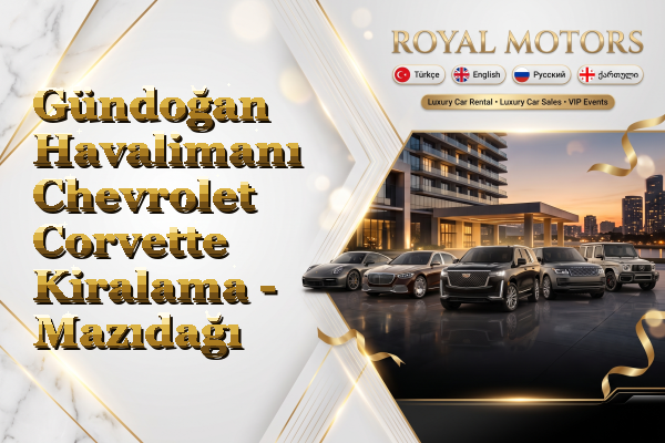 Gündoğan Havalimanı Chevrolet Corvette Kiralama - Mazıdağı