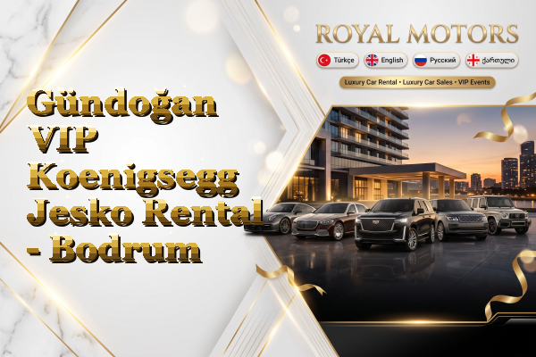 Gündoğan VIP Koenigsegg Jesko Rental - Bodrum