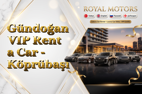 Gündoğan VIP Rent a Car - Köprübaşı