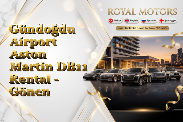 Gündoğdu Airport Aston Martin DB11 Rental - Gönen