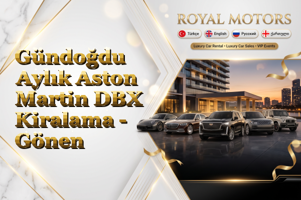 Gündoğdu Aylık Aston Martin DBX Kiralama - Gönen