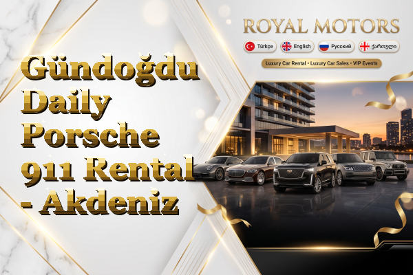 Gündoğdu Daily Porsche 911 Rental - Akdeniz