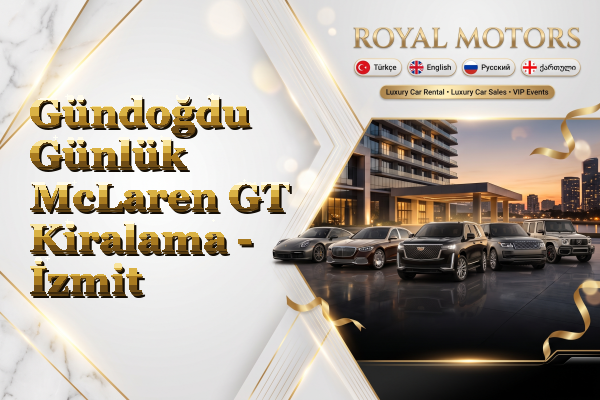 Gündoğdu Günlük McLaren GT Kiralama - İzmit