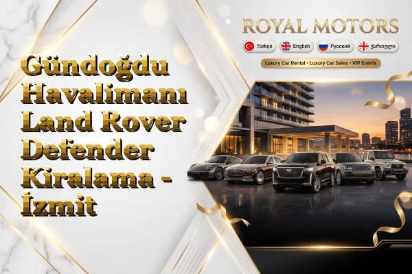 Gündoğdu Havalimanı Land Rover Defender Kiralama - İzmit
