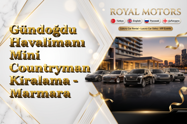 Gündoğdu Havalimanı Mini Countryman Kiralama - Marmara