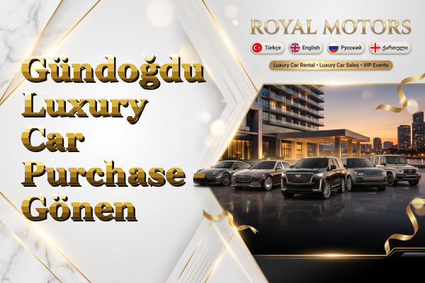 Gündoğdu Luxury Car Purchase - Gönen