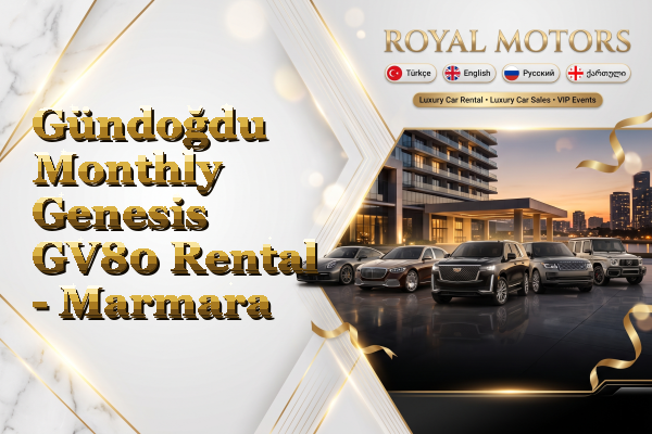 Gündoğdu Monthly Genesis GV80 Rental - Marmara