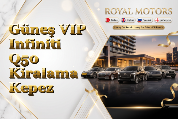 Güneş VIP Infiniti Q50 Kiralama - Kepez