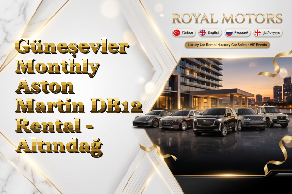 Güneşevler Monthly Aston Martin DB12 Rental - Altındağ