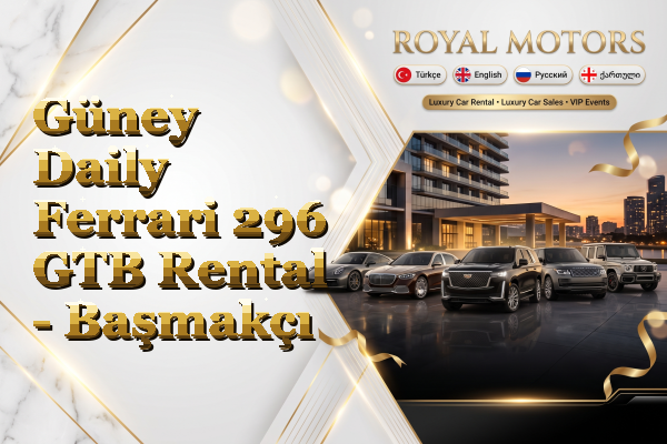 Güney Daily Ferrari 296 GTB Rental - Başmakçı