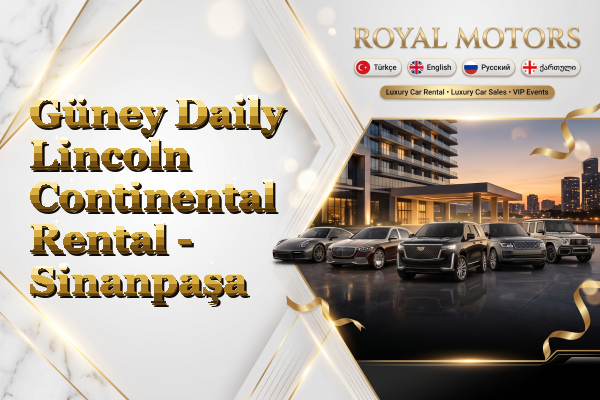 Güney Daily Lincoln Continental Rental - Sinanpaşa