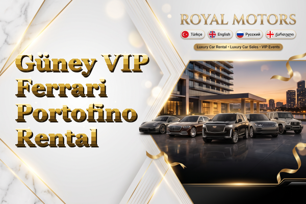 Güney VIP Ferrari Portofino Rental