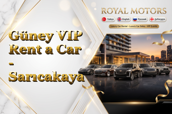 Güney VIP Rent a Car - Sarıcakaya