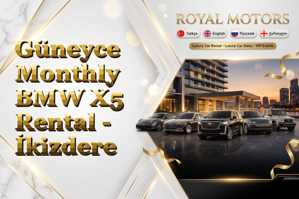 Güneyce Monthly BMW X5 Rental - İkizdere