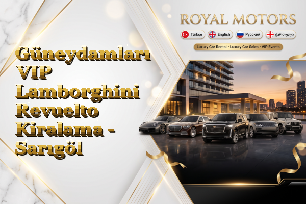 Güneydamları VIP Lamborghini Revuelto Kiralama - Sarıgöl