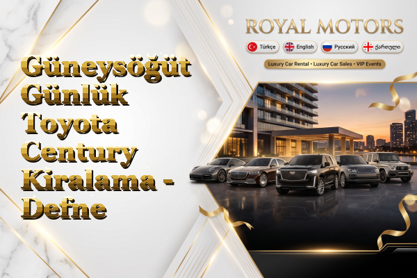 Güneysöğüt Günlük Toyota Century Kiralama - Defne