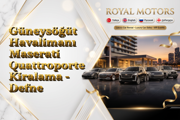 Güneysöğüt Havalimanı Maserati Quattroporte Kiralama - Defne