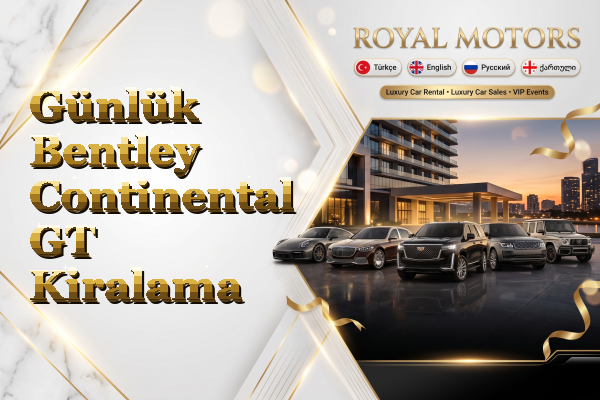 Günlük Bentley Continental GT Kiralama
