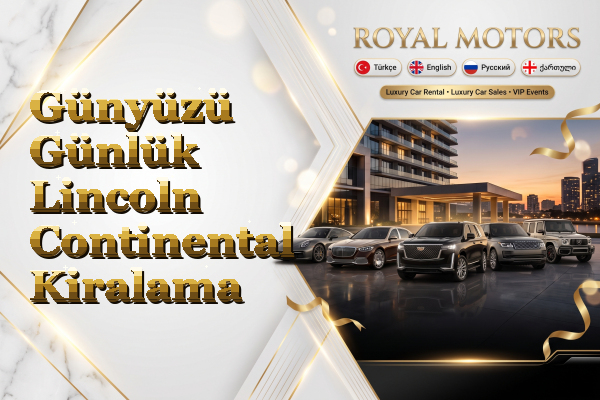 Günyüzü Günlük Lincoln Continental Kiralama