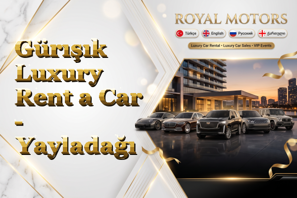 Gürışık Luxury Rent a Car - Yayladağı