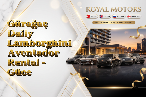 Gürağaç Daily Lamborghini Aventador Rental - Güce