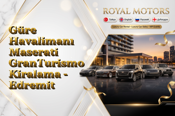 Güre Havalimanı Maserati GranTurismo Kiralama - Edremit