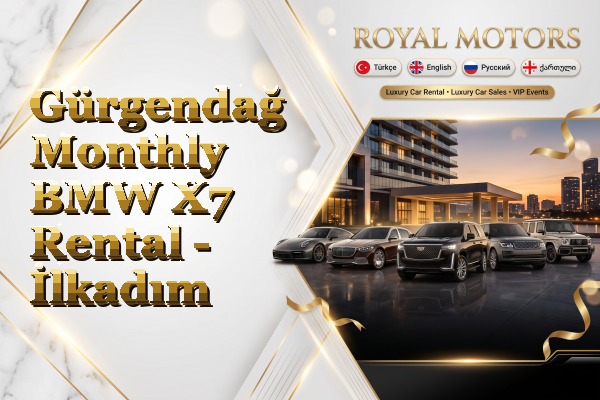 Gürgendağ Monthly BMW X7 Rental - İlkadım
