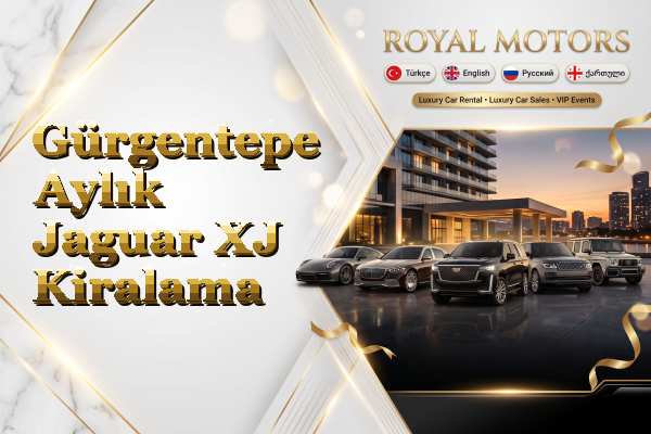Gürgentepe Aylık Jaguar XJ Kiralama