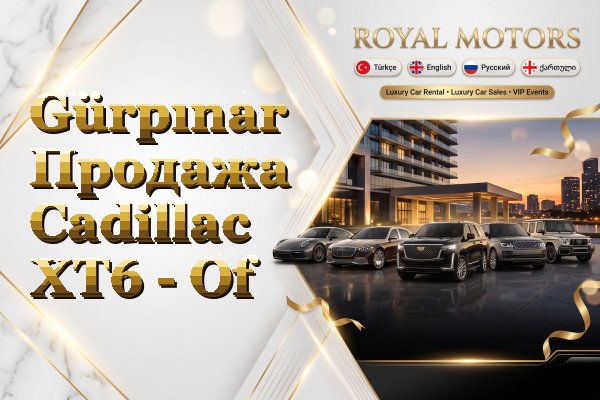 Gürpınar Продажа Cadillac XT6 - Of