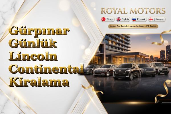 Gürpınar Günlük Lincoln Continental Kiralama
