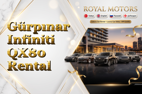 Gürpınar Infiniti QX80 Rental