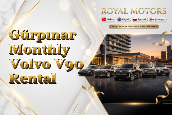 Gürpınar Monthly Volvo V90 Rental