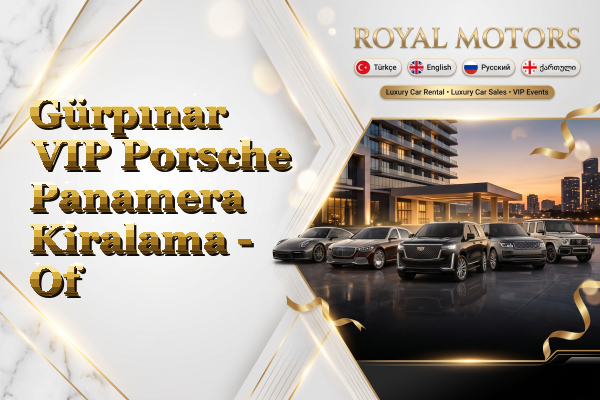 Gürpınar VIP Porsche Panamera Kiralama - Of