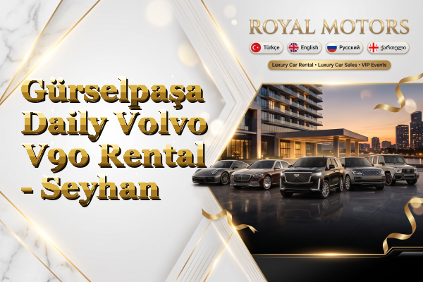 Gürselpaşa Daily Volvo V90 Rental - Seyhan