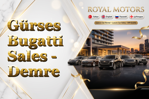 Gürses Bugatti Sales - Demre